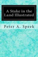 A Stake in the Land 0548661804 Book Cover