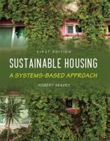 Sustainable Housing: A Systems-Based Approach 1516507282 Book Cover