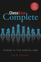 Chessbase Complete: 2019 Supplement Covering Chessbase 13, 14 & 15 1949859096 Book Cover