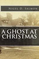 A Ghost at Christmas 1506155146 Book Cover