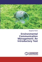 Environmental Communication Management: An Introductory Text 6200000808 Book Cover