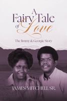 A Fairy Tale of Love: The Jimmy & Georgie Story B0DM6BMKKV Book Cover