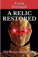 A Relic Restored: The Ruins of Gloucester 1541096126 Book Cover