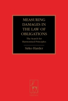 Measuring Damages in the Law of Obligations: The Search for Harmonised Principles 1841138630 Book Cover