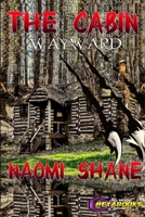 The Cabin: Wayward B0CVS345Y5 Book Cover