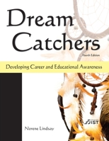 Dream Catchers: Developing Career and Educational Awareness 1593576188 Book Cover