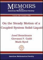 On the Steady Motion of a Coupled Systems Solid-Liquid 0821887734 Book Cover