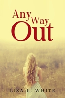 Any Way Out 1959682784 Book Cover