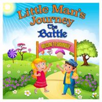 Little Man's Journey the Battle 0999384279 Book Cover