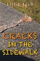 Cracks in the Sidewalk 1499037856 Book Cover