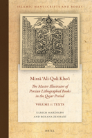 Mirz Ali-Qoli Khoi: The Master Illustrator of Persian Lithographed Books in the Qajar Period. Vol. 1 null Book Cover