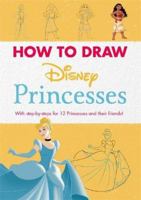 Disney: How to Draw Princesses: With step-by-steps for 12 Princesses and their friends! 1800781121 Book Cover