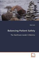 Balancing Patient Safety 3639081536 Book Cover