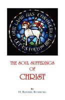 The Soul Sufferings of Christ 1908475048 Book Cover