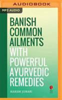 Banish Common Ailments with Powerful Ayurvedic Remedies  (Rupa Quick Reads) 1721374809 Book Cover