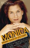 Monica: From Fear to Victory 0006388000 Book Cover