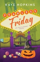 Fearless Friday: An Izzy and Kenny Novel (Friday in Las Vegas) B0CLJY53D7 Book Cover