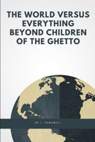 Children of the Ghetto: A Study of a Peculiar People 1710498846 Book Cover