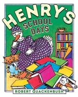 Henry's School Days 1534415564 Book Cover