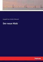 Der Neue Hiob: Roman 1167653742 Book Cover