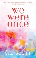 We Were Once: Special Edition 1962626296 Book Cover