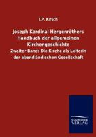 Joseph Kardinal Hergenr Thers Handbuch Der Allgemeinen Kirchengeschichte 3846010057 Book Cover