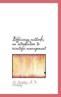 Efficiency Methods: An Introduction To Scientific Management... 1165424282 Book Cover