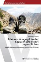 Erlebnispädagogik in der Sozialen Arbeit mit Jugendlichen 3639491351 Book Cover
