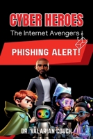 Cyber Heroes: Phishing Alert B0GJFSG224 Book Cover