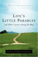 Life's Little Parables and Other Lessons Along the Way 1594679967 Book Cover
