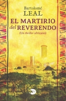 El martirio del reverendo: Un thriller africano (Spanish Edition) B0CLPHJDX7 Book Cover