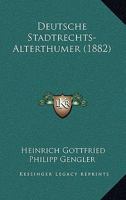 Deutsche Stadtrechts-Alterth�mer 0270369724 Book Cover