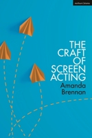 The Craft of Screen Acting 1350139637 Book Cover