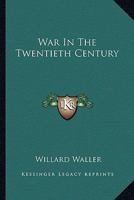 War in the twentieth century 1163173738 Book Cover