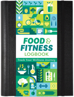 Food & Fitness Logbook: Track Your Wellness Journey 1441342923 Book Cover