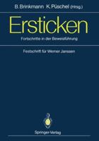 Ersticken: Fortschritte in Der Beweisfuhrung Festschrift Fur Werner Janssen 3642757588 Book Cover