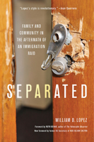 Separated: Family and Community in the Aftermath of an Immigration Raid 1421433311 Book Cover