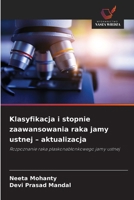 Klasyfikacja i stopnie zaawansowania raka jamy ustnej - aktualizacja (Polish Edition) 6209883672 Book Cover