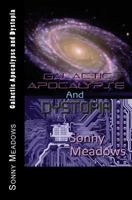 Galactic Apocalypse and Dystopia 1496116488 Book Cover