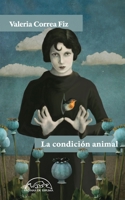 La condición animal (Spanish Edition) 8483932040 Book Cover