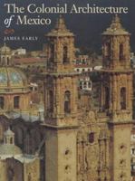 Colonial Architecture of Mexico 0826314740 Book Cover