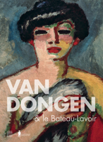 Van Dongen & le Bateau-Lavoir 2757213407 Book Cover