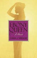 Ebony Queen 1608367037 Book Cover