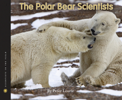 The Polar Bear Scientists 0544339061 Book Cover