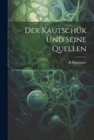 Der Kautschuk Und Seine Quellen 1022690574 Book Cover
