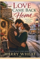 The Willow Creek Romance Series: Love Came Back Home B0HGNKQXWW Book Cover