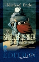 Die Spielverderber: oder Das Erbe der Narren (German Edition) 3957513308 Book Cover