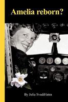 Amelia Reborn?: Egypt 1440141088 Book Cover