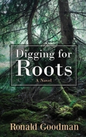 Digging for Roots 0578478145 Book Cover