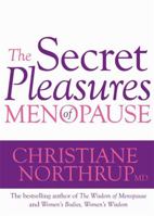 The Secret Pleasures of Menopause 1401922376 Book Cover